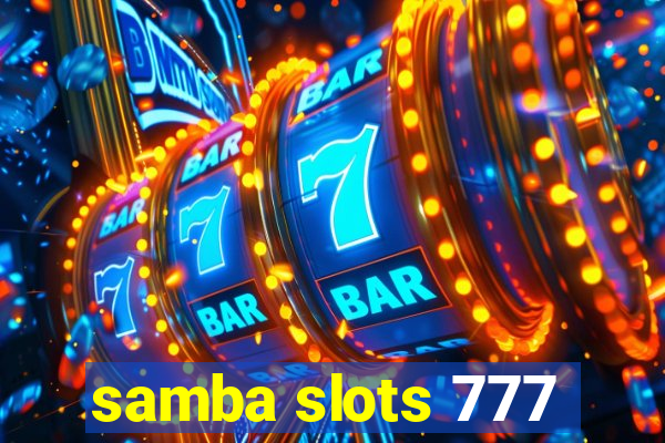 samba slots 777